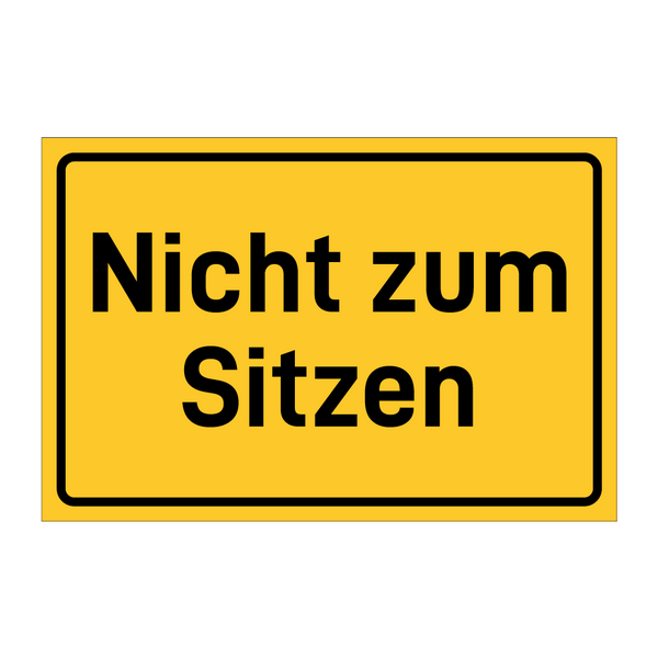 Nicht zum Sitzen