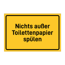 Nichts außer Toilettenpapier spülen