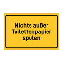 Nichts außer Toilettenpapier spülen