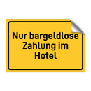 Nur bargeldlose Zahlung im Hotel