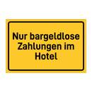 Nur bargeldlose Zahlungen im Hotel