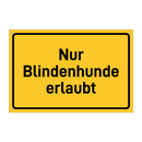 Nur Blindenhunde erlaubt
