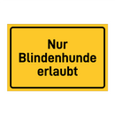 Nur Blindenhunde erlaubt