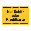 Nur Debit- oder Kreditkarte
