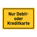 Nur Debit- oder Kreditkarte