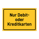 Nur Debit- oder Kreditkarten