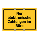 Nur elektronische Zahlungen im Büro