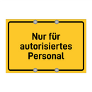 Nur für autorisiertes Personal