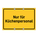 Nur für Küchenpersonal