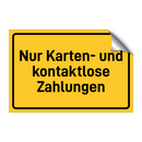 Nur Karten- und kontaktlose Zahlungen