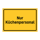 Nur Küchenpersonal