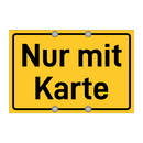 Nur mit Karte