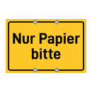 Nur Papier bitte