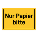 Nur Papier bitte