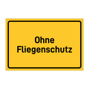 Ohne Fliegenschutz
