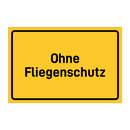 Ohne Fliegenschutz