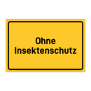 Ohne Insektenschutz