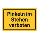Pinkeln im Stehen verboten
