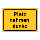 Platz nehmen, danke