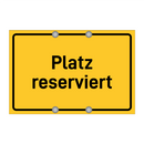 Platz reserviert