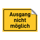 Ausgang nicht möglich & Ausgang nicht möglich & Ausgang nicht möglich & Ausgang nicht möglich