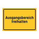 Ausgangsbereich freihalten & Ausgangsbereich freihalten & Ausgangsbereich freihalten