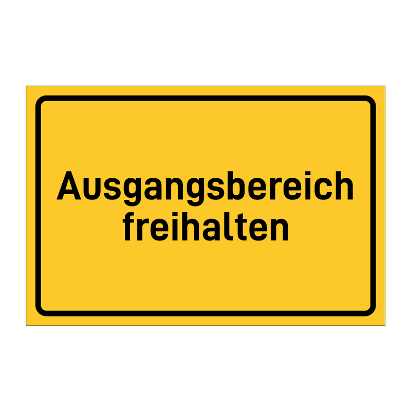 Ausgangsbereich freihalten & Ausgangsbereich freihalten & Ausgangsbereich freihalten