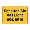Schalten Sie das Licht aus, bitte