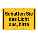 Schalten Sie das Licht aus, bitte