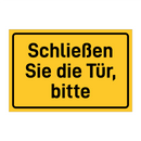 Schließen Sie die Tür, bitte