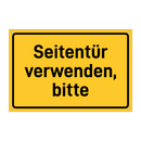 Seitentür verwenden, bitte