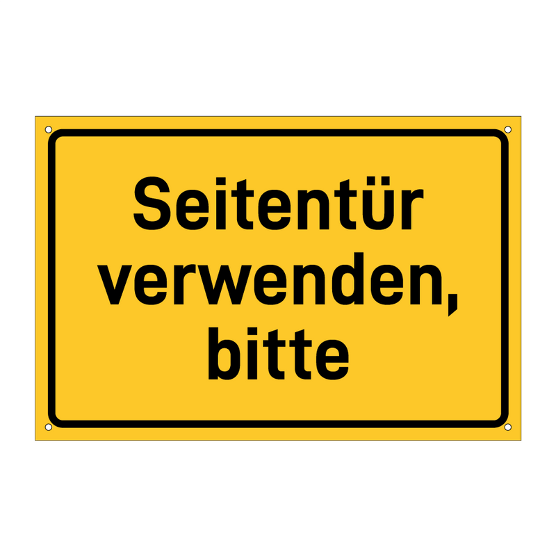 Seitentür verwenden, bitte
