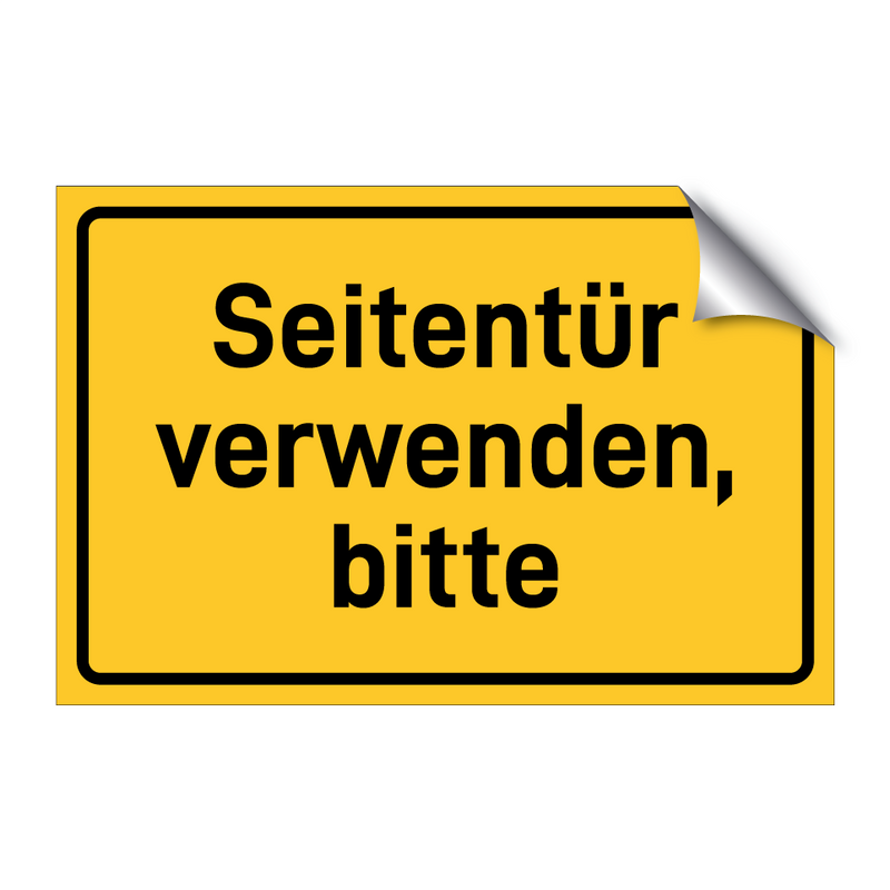 Seitentür verwenden, bitte
