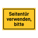 Seitentür verwenden, bitte
