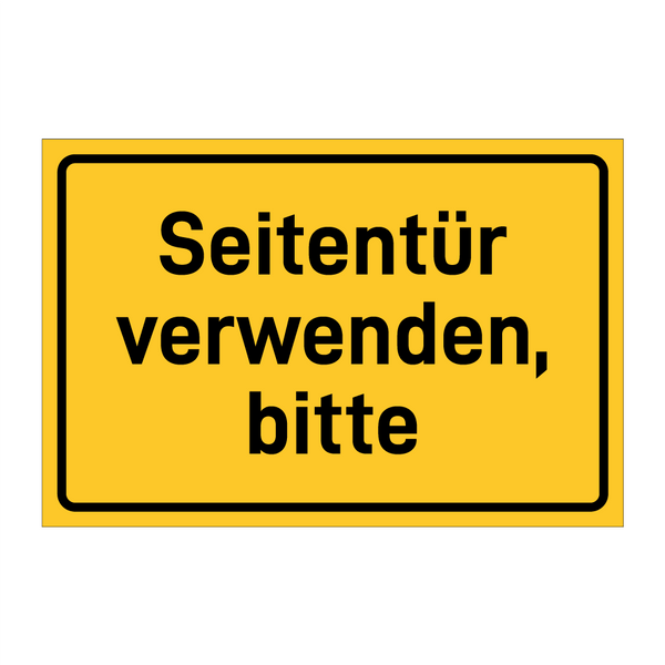 Seitentür verwenden, bitte