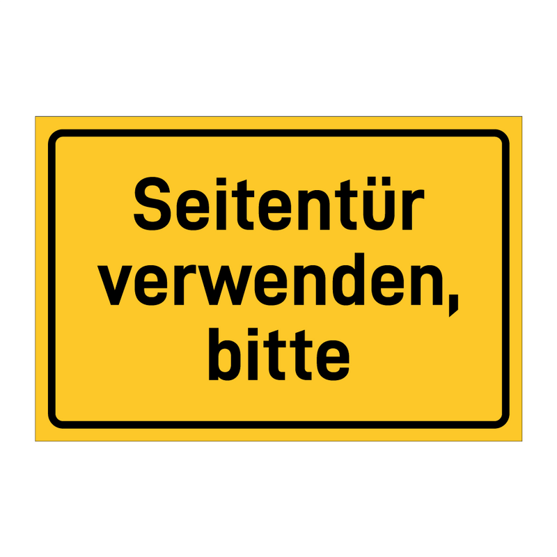Seitentür verwenden, bitte