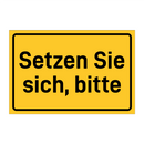 Setzen Sie sich, bitte