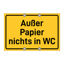 Außer Papier nichts in WC & Außer Papier nichts in WC & Außer Papier nichts in WC