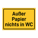 Außer Papier nichts in WC & Außer Papier nichts in WC & Außer Papier nichts in WC