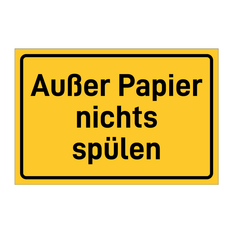 Außer Papier nichts spülen & Außer Papier nichts spülen & Außer Papier nichts spülen