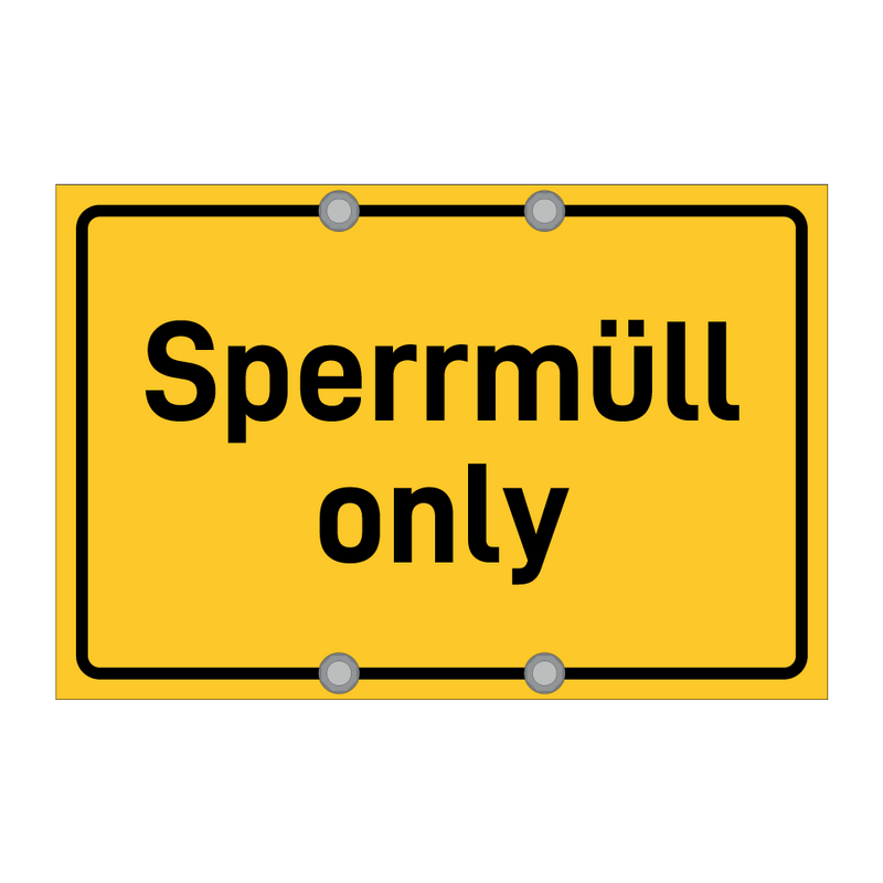 Sperrmüll only