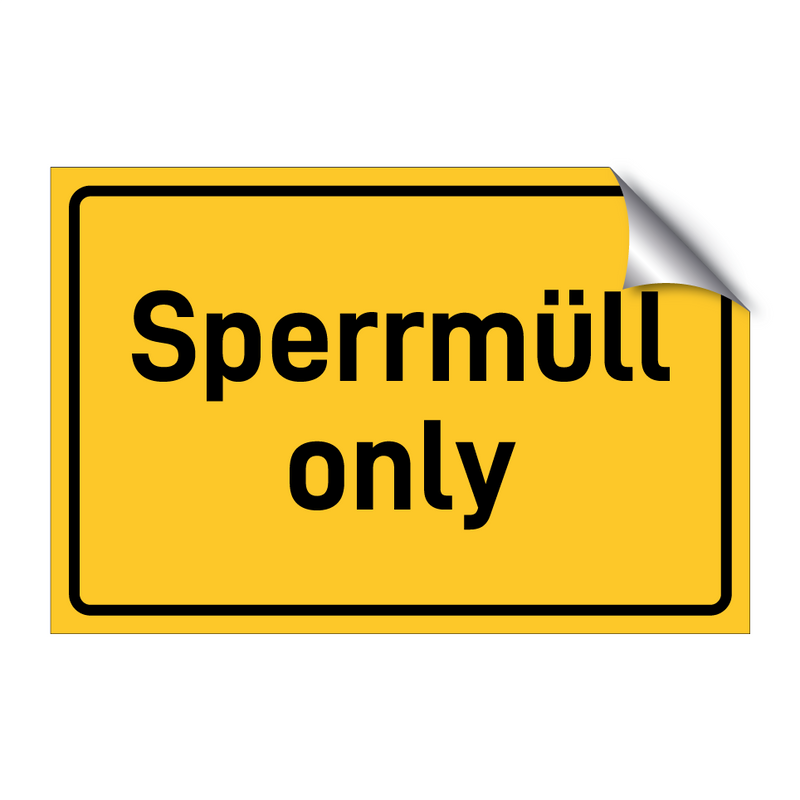 Sperrmüll only