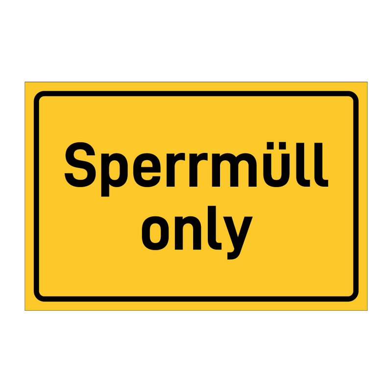 Sperrmüll only
