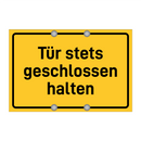 Tür stets geschlossen halten