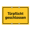 Türpflicht geschlossen