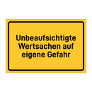Unbeaufsichtigte Wertsachen auf eigene Gefahr