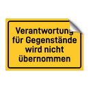 Verantwortung für Gegenstände wird nicht übernommen