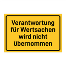 Verantwortung für Wertsachen wird nicht übernommen