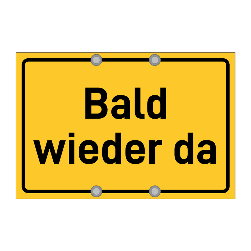 Bald wieder da & Bald wieder da & Bald wieder da & Bald wieder da & Bald wieder da