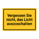 Vergessen Sie nicht, das Licht auszuschalten